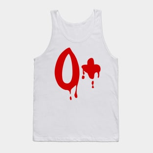 Blood Group O+ Positive #Horror Hospital Tank Top